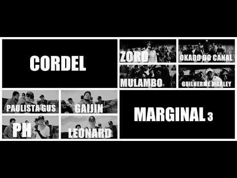 Cordel Marginal 3 - GUS DO PF | Gaijin | PH9 | Leonard | Zord | Okado | Mulambo | Guilherme Marley