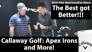 Discussing Callaway's Amazing 2019 Products - Apex Irons and More!!!