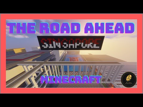 NDP 2021 Minecraft - The Road Ahead / Pei Hwa Minecraft