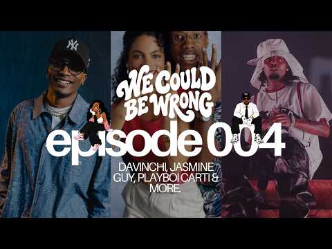 We Could Be Wrong podcast video