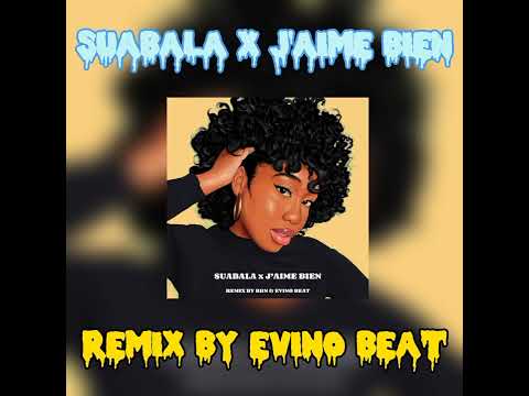 SUABALA x J’AMIE BIEN - Remix by BRN & Evino Beat