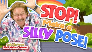 Stop! Make a Silly Pose! | Jack Hartmann