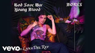 BØRNS, Lana Del Rey - God Save Our Young Blood (Official Audio)