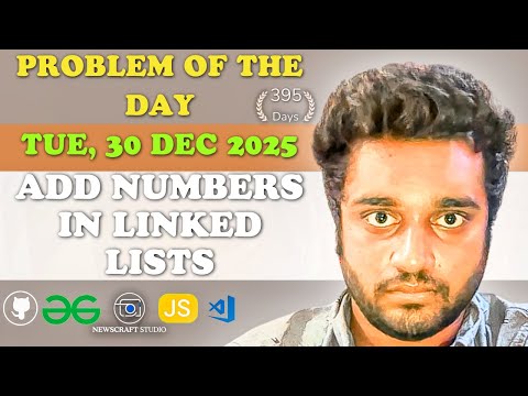 Add Numbers in Linked Lists solved in JS | GfG | POTD | Streak 395 | Tue, 30 Dec 2025