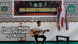 Download lagu LAUT KIDUL (GITAR SOLO AKUSTIK) Tohpati AD Padma, FLS2N 2020 SMAN 7 PANDEGLANG KAB.PANDEGLANG_BANTEN mp3