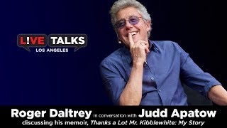 Roger Daltrey in conversation with Judd Apatow at Live Talks Los Angels