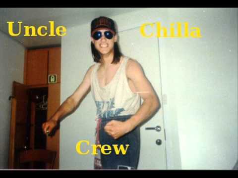 Uncle Chilla Crew  Ein Traum