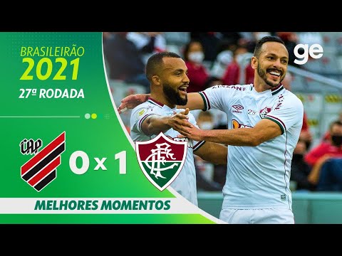 ATHLETICO-PR 0 X 1 FLUMINENSE | MELHORES MOMENTOS | 27ª RODADA BRASILEIRÃO 2021 | ge.globo