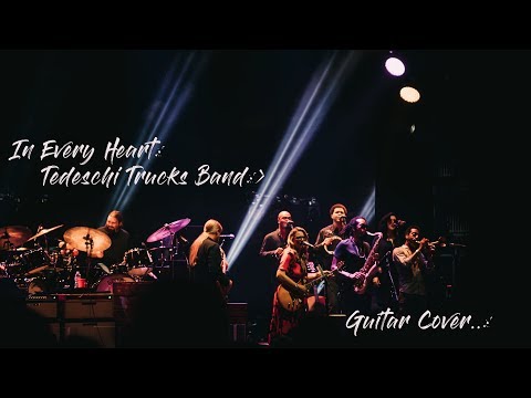 In Every Heart - Tedeschi Trucks Band