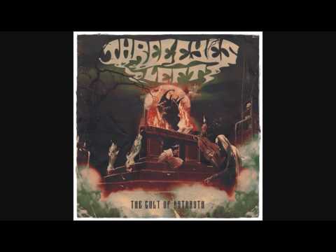 THREE EYES LEFT - You Suffer... I, the Evil Dead (full song)