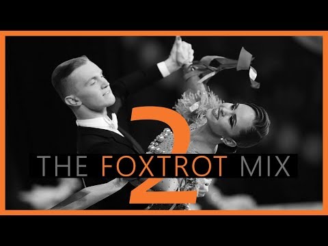 ►FOXTROT MUSIC MIX #2