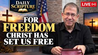 PFL-For Freedom Christ Has Set Us Free | Daily Scripture Reflection 