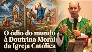 O ódio do mundo à Doutrina Moral da Igreja Católica  #padrepauloricardohoje #igrejacatólica #sãojoão