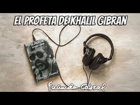 El Profeta de Gibrán (AUDIOLIBRO) - Facundo Cabral