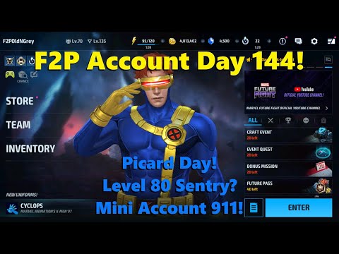 Marvel Future Fight: F2P Account Day 144!  Picard Day!  Sentry Level 80?! Mini Account 911!  🃏🤓🩹