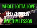 how to play "Whole Lotta Love" by Led Zeppelin ...