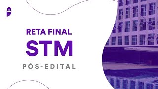 Reta Final STM Pós-Edital: Língua Portuguesa - Prof. Felipe Luccas