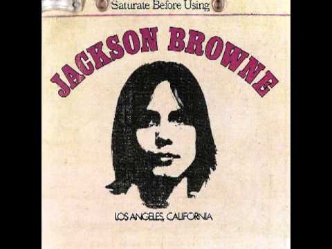 Jackson Browne-Saturate Before Using [Full Album] 1972