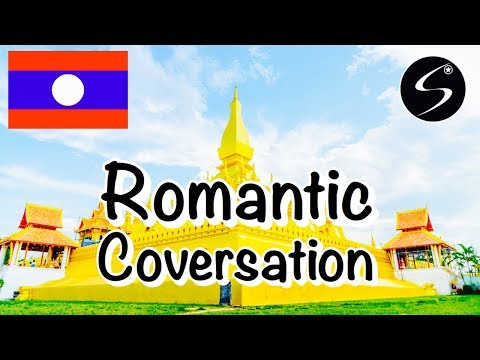Learn Lao Language EP12 : Romantic Conversation, Sweat Things, Dating, Love in Lao Language