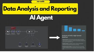 How to Build an AI Agent for Data Analysis, Visualization, AND Reporti
