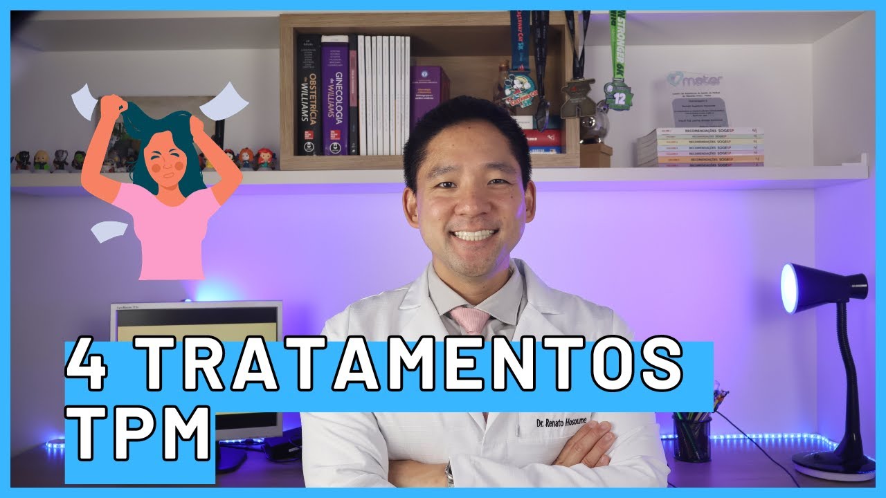 4 TRATAMENTOS PARA TPM: DICAS PARA MELHORAR A TENSÃO PRE MENSTRUAL