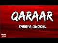 Qaraar - Lyrical | Sukoon | Sanjay Leela Bhansali | Shreya Ghoshal |