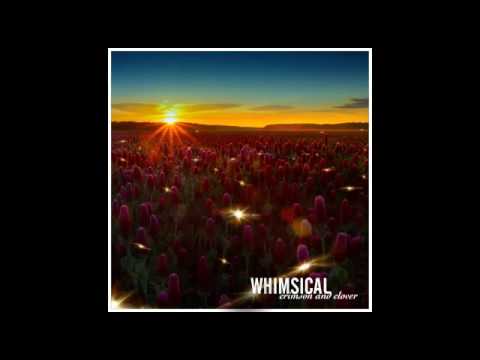 Whimsical - Crimson and Clover (Tommy James & The Shondells)