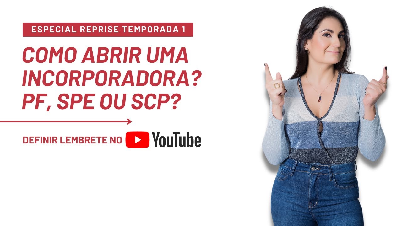Como abrir uma Incorporadora PF, SPE ou SCP