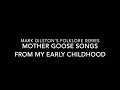 Mother Goose songs - Mark Gilston accompanied on mountain dulcimer