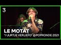 Le Motat speelt live '1 Uurtje Verliefd' | Popronde 2021 | NPO 3FM