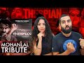 REACTING TO THE UNASSAILABLE THESPIAN Tribute To Mohanlal Aka Lalettan WOW REACTION