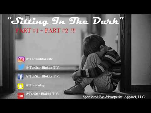 TaeStar Blokka - "SITTING IN THE DARK/Undecided Interlude)