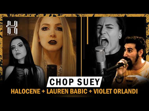 System of a Down - Chop Suey Cover by @Halocene , @Lauren Babic, @Violet Orlandi