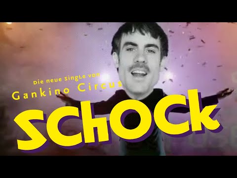 GANKINO CIRCUS - SCHOCK Official Music Video (2021)