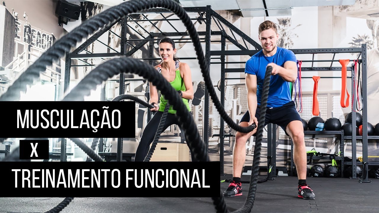 Musculação X Treinamento Funcional -  Qual é melhor?
