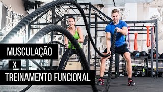 Musculação X Treinamento Funcional -  Qual é melhor?