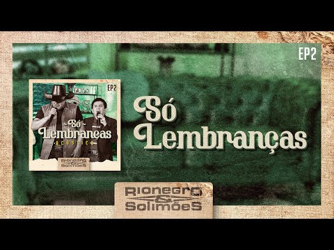 Rionegro & Solimões - Só Lembranças | DVD Só Lembranças
