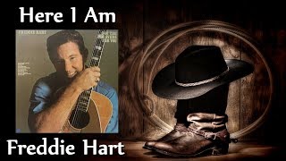 Freddie Hart - Here I Am