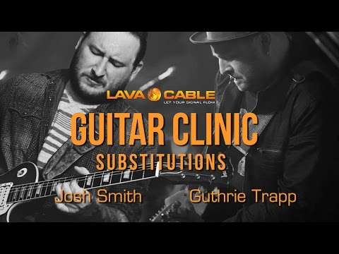 Guthrie Trapp & Josh Smith Guitar Clinic: Substitutions