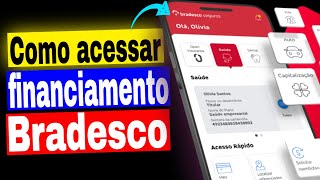 Como acessar o financiamento veiculo bradesco pelo Celular