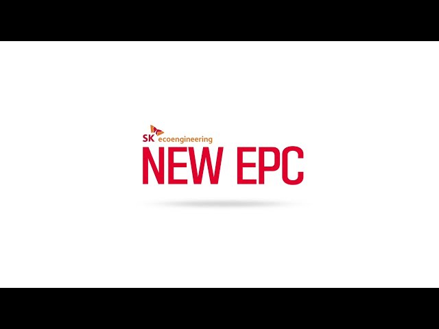 [NEW EPC] SK에코엔지니어링의 차별화된 Hi Tech EPC Solution