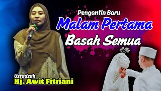 Download lagu PENGANTIN BARU || CERAMAH LUCU ❗❗ Ustadzah AWIT FITRIANI TERBARU mp3