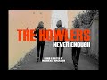 The Howlers || Never Enough