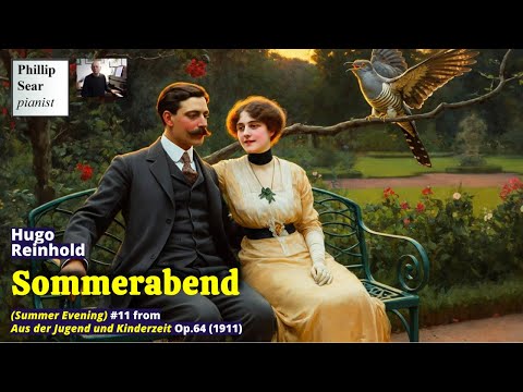 Hugo Reinhold: Sommerabend (Summer Evening), Op.64 No.11