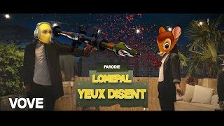 LOMEPAL - Yeux Disent  (Parodie Fortnite) • Studio Nordic