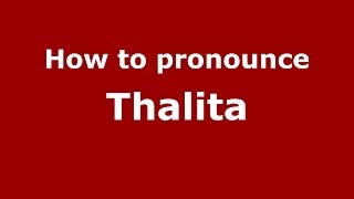 How to pronounce Thalita
