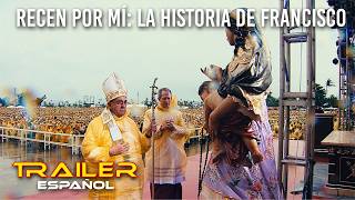 Recen por mí: la historia de Francisco - Tráiler español