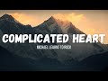 Michael Learns To Rock - Complicated Heart (instrumental w/ lyrics)