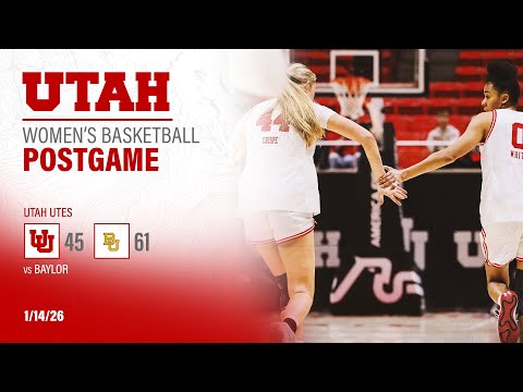 Utah: 45, Baylor: 61 | Women's Basketball Postgame Press Conference