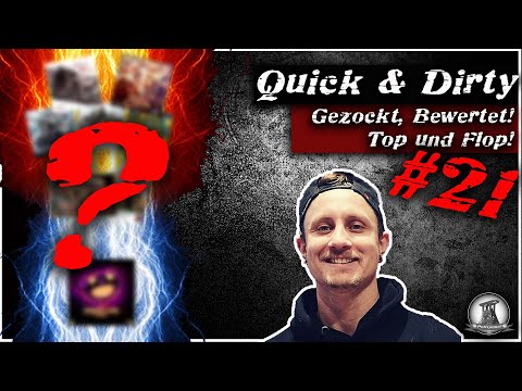 Quick & Dirty #21 | Brettspiele gezockt und kurz bewertet! Top und Flop